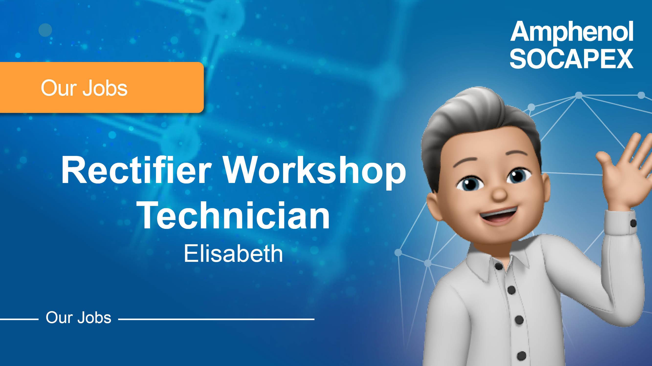 Rectifer workshop technician